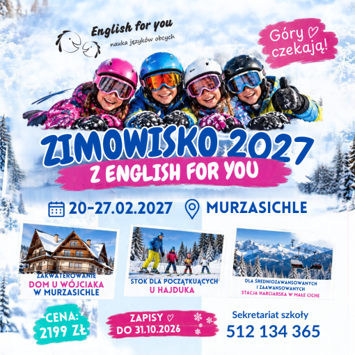 Plakat: Zimowisko 2027 z English for You w Murzasichlu, 20-27.02.2027. Czworo uśmiechniętych dzieci w kaskach narciarskich na tle śniegu.